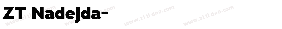 ZT Nadejda字体转换
